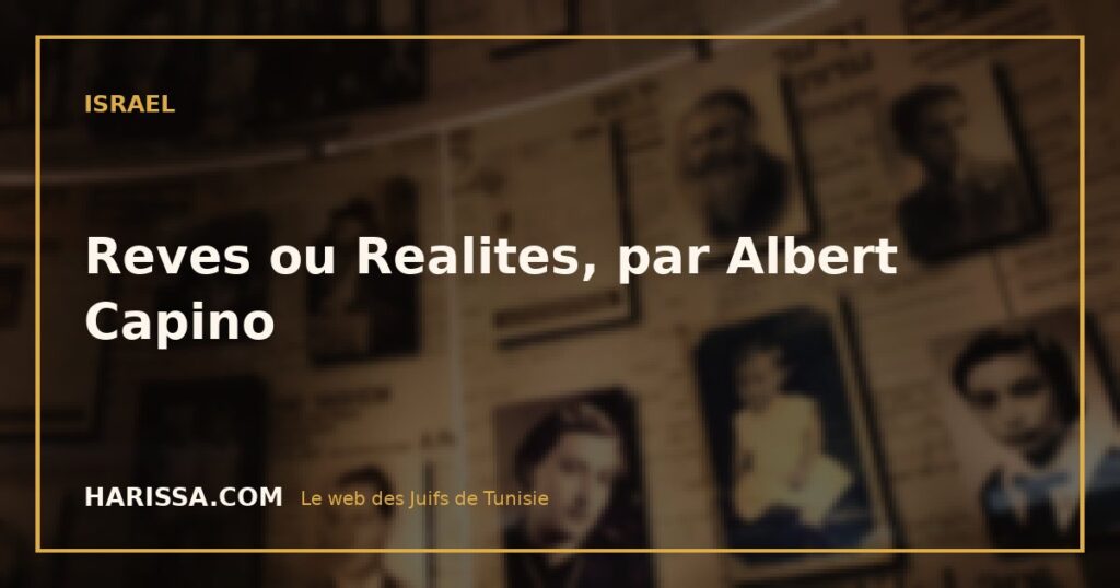 Reves ou Realites, par Albert Capino