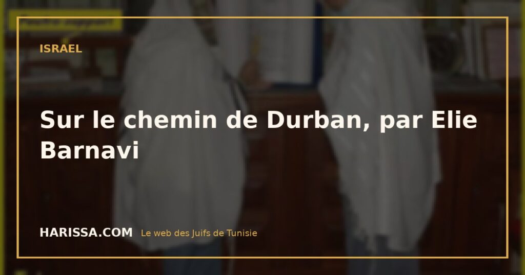Sur le chemin de Durban, par Elie Barnavi