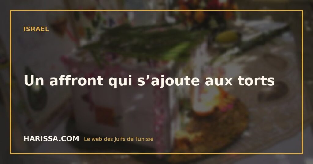 Un affront qui s’ajoute aux torts
