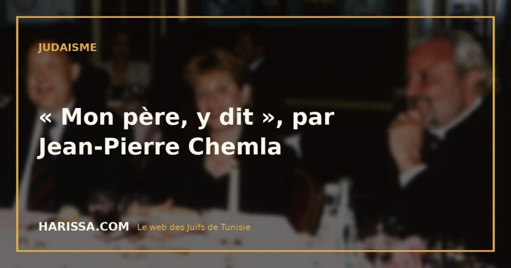 « Mon père, y dit », par Jean-Pierre Chemla