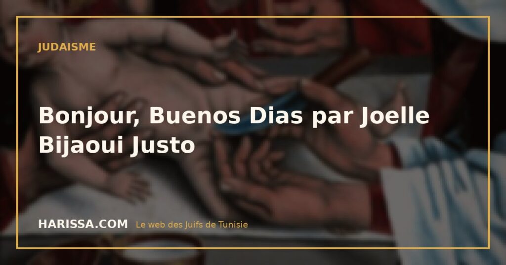 Bonjour, Buenos Dias par Joelle Bijaoui Justo