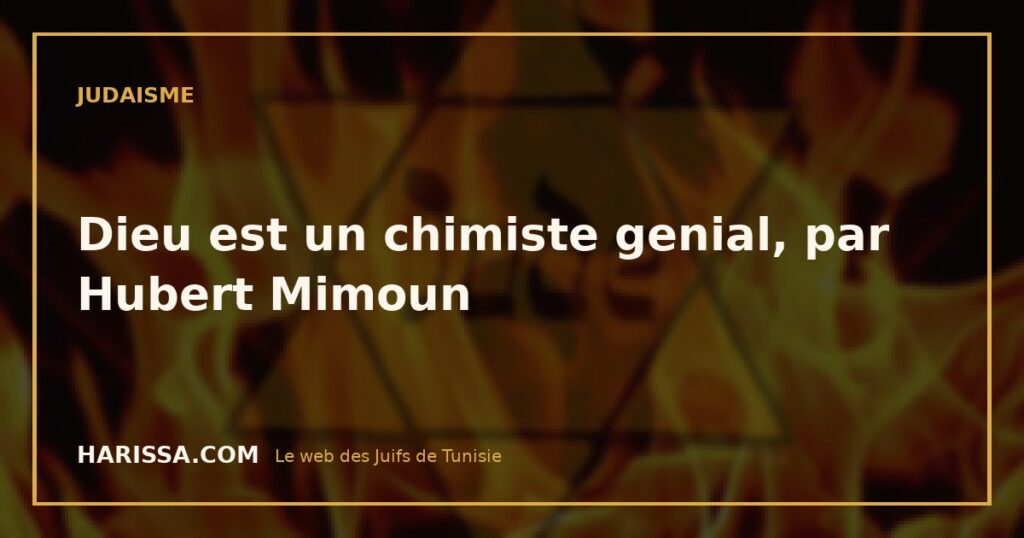 Dieu est un chimiste genial, par Hubert Mimoun
