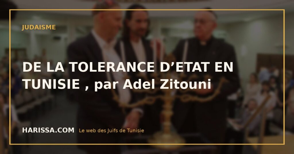 DE LA TOLERANCE D’ETAT EN TUNISIE , par Adel Zitouni