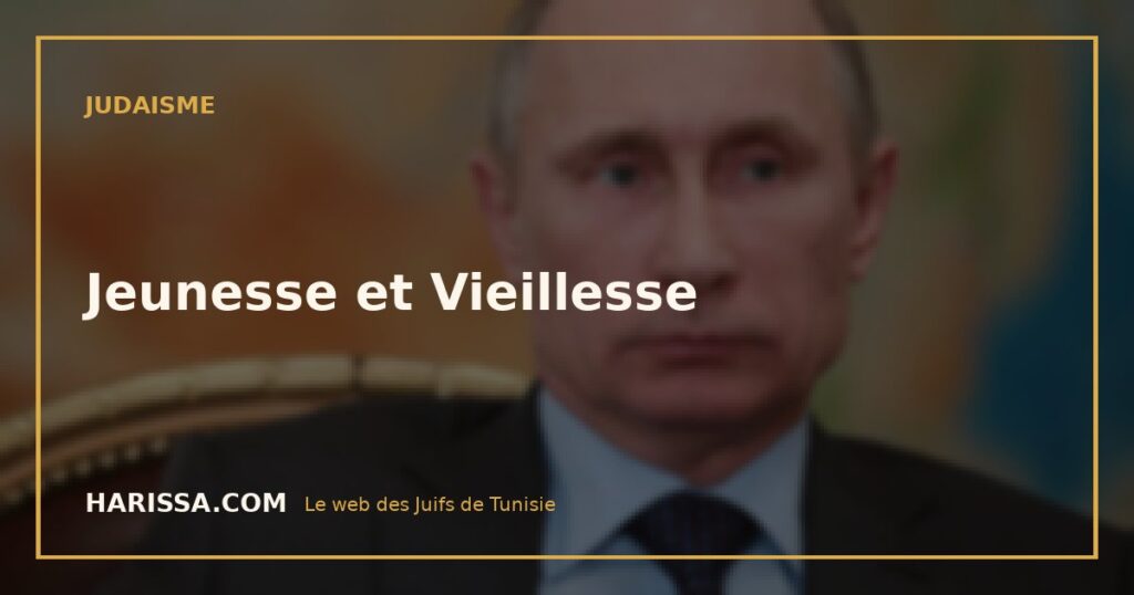 Jeunesse et Vieillesse