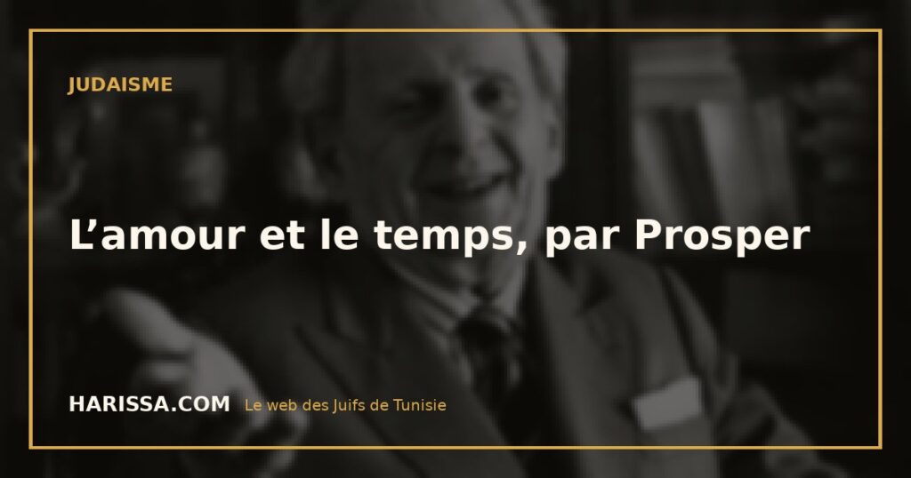 L’amour et le temps, par Prosper