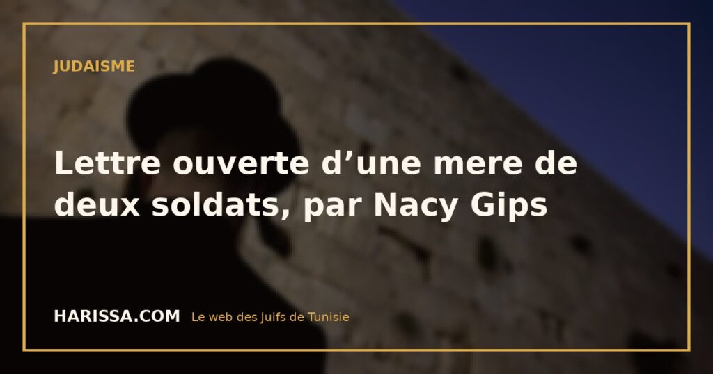 Lettre ouverte d’une mere de deux soldats, par Nacy Gips