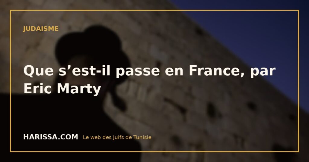 Que s’est-il passe en France, par Eric Marty