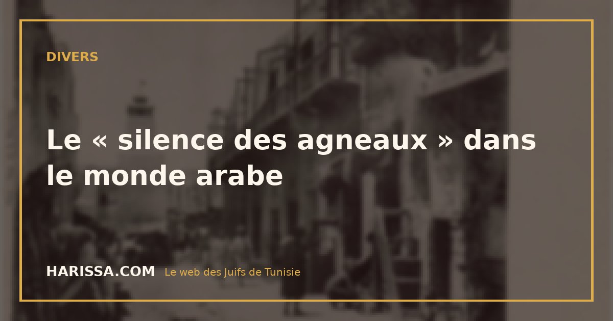 Le « silence des agneaux » dans le monde arabe