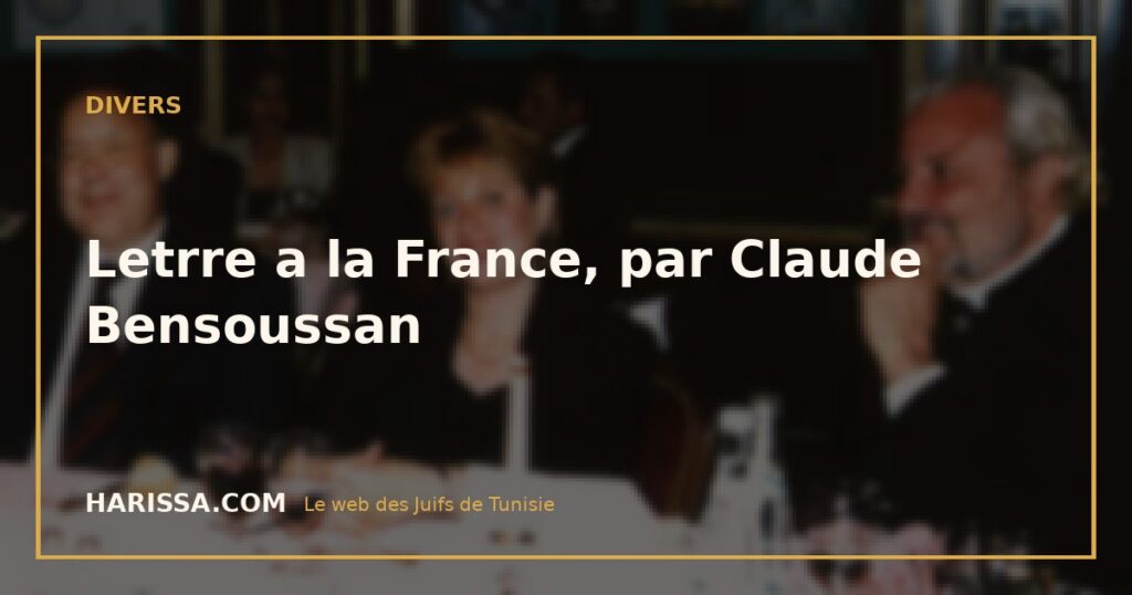 Letrre a la France, par Claude Bensoussan