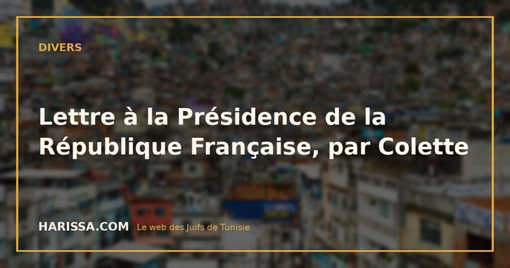 Lettre à la Présidence de la République Française, par Colette