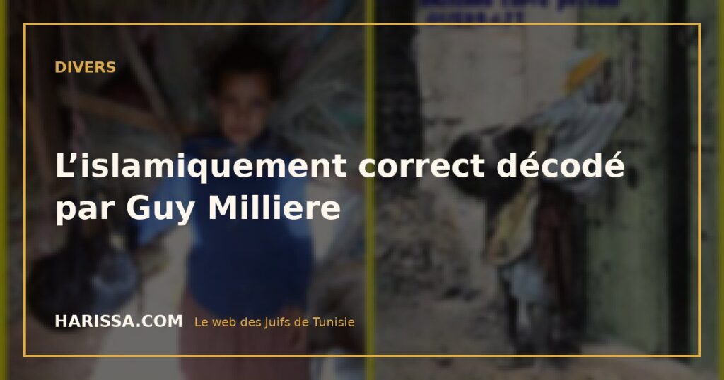 L’islamiquement correct décodé par Guy Milliere