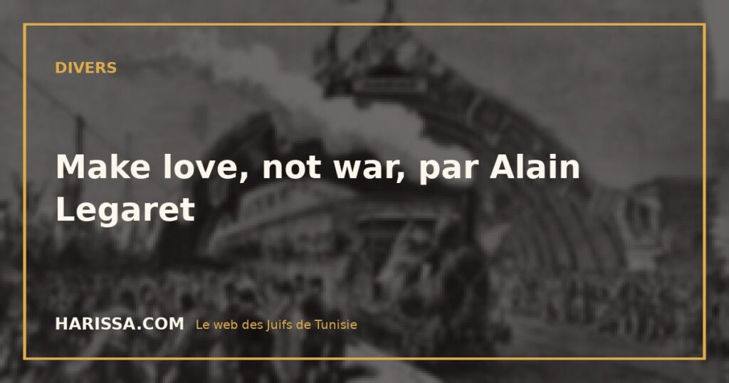 Make love, not war, par Alain Legaret