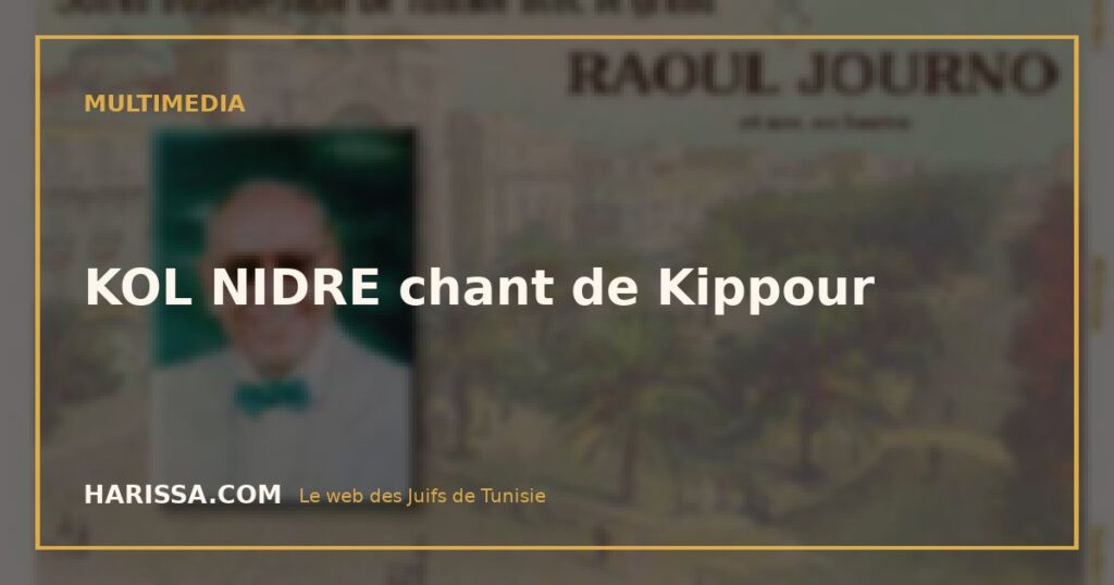 KOL NIDRE chant de Kippour