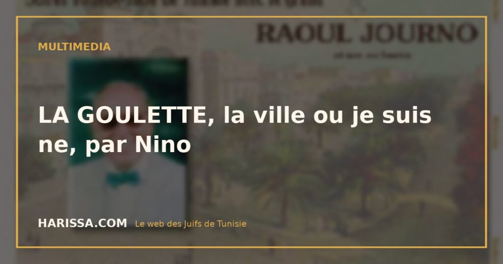 LA GOULETTE, la ville ou je suis ne, par Nino