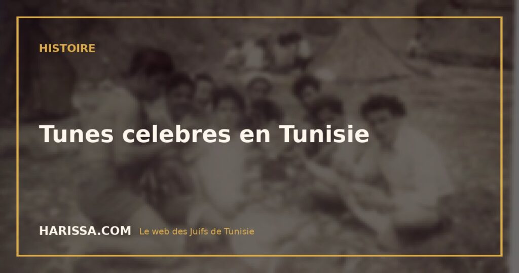 Tunes celebres en Tunisie