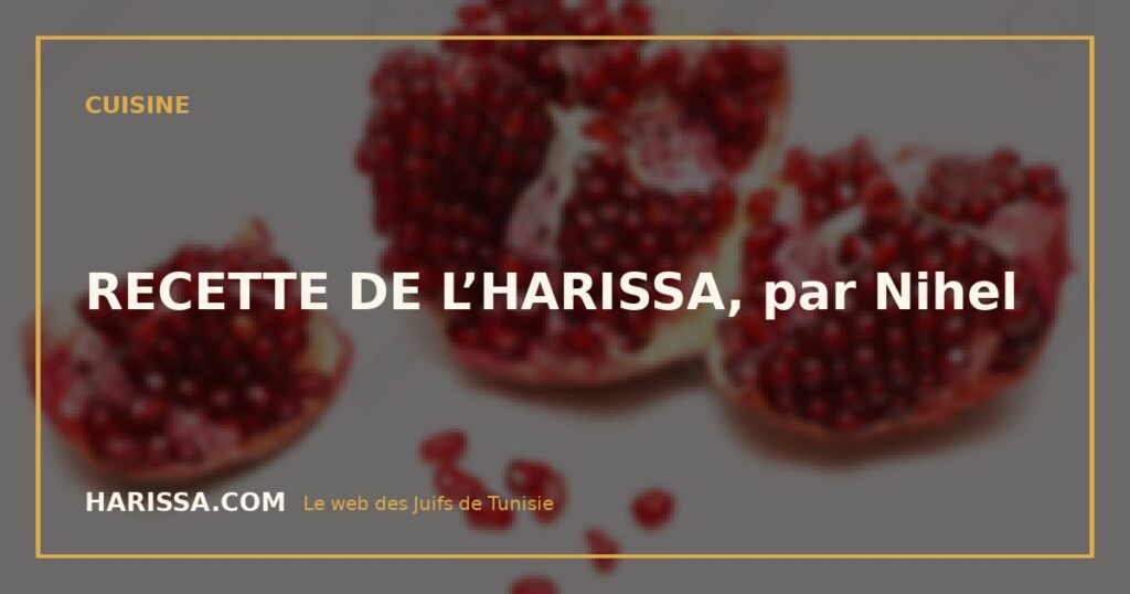 RECETTE DE L’HARISSA, par Nihel